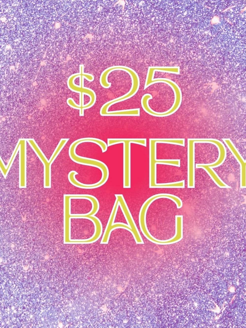 💎$25 Mystery Bag💎